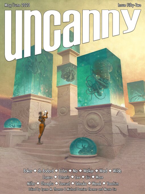 Title details for Uncanny Magazine, Issue 52 by Lynne M. Thomas - Wait list